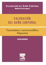 VALORACIÓN DEL DAÑO CORPORAL. MEDICINA DE LOS SEGUROS. TRAUMATISMO CRANEOENCEFÁL