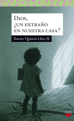 SA.140 DIOS,¿UN EXTRAÑO EN NUESTRA CASA?