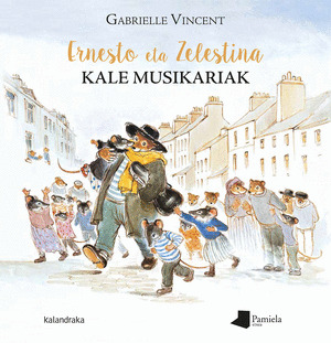 ERNESTO ETA ZELESTINA, KALE MUSIKARIAK