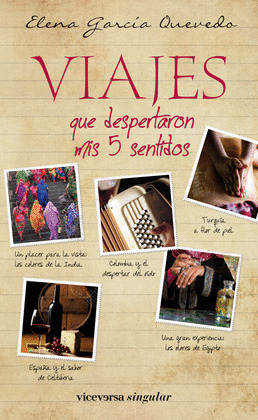 VIAJES QUE DESPERTARON MIS CINCO SENTIDOS