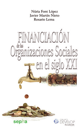 FINANCIACIÓN DE LAS ORGANIZACIONES SOCIALES EN EL SIGLO XXI