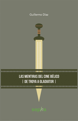 LAS MENTIRAS DEL CINE BÉLICO