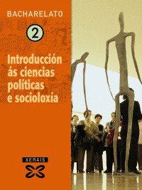 INTRODUCCION AS CIENCIAS POLITICAS E SOCIOLOXIA, 2º BACHARELATO