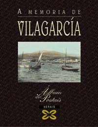 MEMORIA DE VILAGARCIA, A  ALBUM DE POSTAIS
