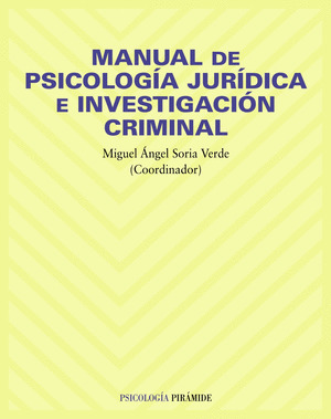 MANUAL DE PSICOLOGIA JURIDICA E INVESTIGACION CRIMINAL