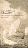 TRAS LAS HUELLAS DE MALASPINA