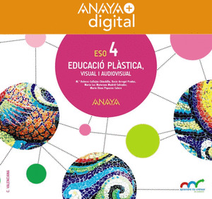 EDUCACIO PLASTICA, VISUAL I AUDIOVISUAL 4. ESO. ANAYA + DIGITAL.
