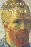 EL MUSEO IMAGINARIO DE VAN GOGH