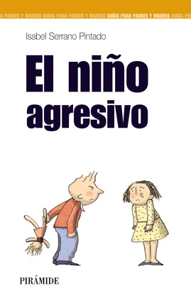 NIÑO AGRESIVO, EL
