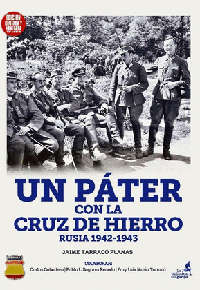 UN PÁTER CON LA CRUZ DE HIERRO. RUSIA 1942-1943