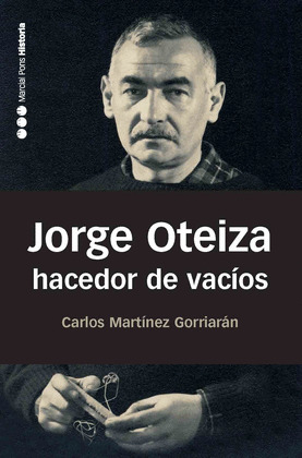 JORGE OTEIZA, HACEDOR DE VACIOS