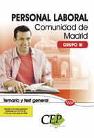 TEMARIO Y TEST GENERAL PERSONAL LABORAL DE LA COMUNIDAD DE MADRID GRUPO III