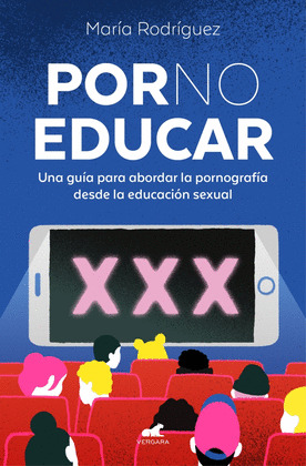 POR NO EDUCAR (PORNO EDUCAR)