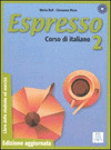 ESPRESSO 2. LIBRO DELLO STUDENTE ED ESERCIZI. CORSO DI ITALIANO