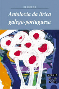 ANTOLOXIA DA LIRICA GALEGO-PORTUGUESA