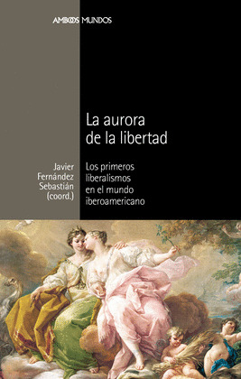 LA AURORA DE LA LIBERTAD