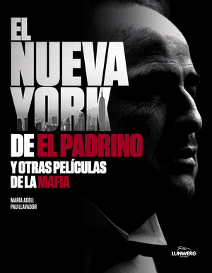 NUEVA YORK DE EL PADRINO Y OTRAS PELÍCULAS DE LA MAFIA, EL