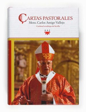 CARTAS PASTORALES. MONS. CARLOS AMIGO VALLEJO