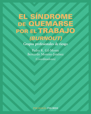 SINDROME DE QUEMARSE POR EL TRABAJO, EL (BURNOUT)