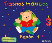 (N) TRASNOS MAXICOS 3 ANOS PACK