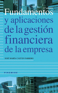 FUNDAMENTOS Y APLICACIONES DE LA GESTION FINANCIER
