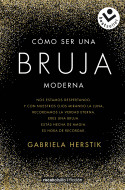 CÓMO SER UNA BRUJA MODERNA