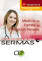 TEMARIO VOL.III OPOSICIONES MÉDICOS DE FAMILIA DE ATENCIÓN PRIMARIA. SERVICIO MA