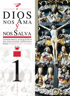 DIOS NOS AMA Y NOS SALVA - ITINERARIO CATEQUETICO DE INICIACION CRISTIANA