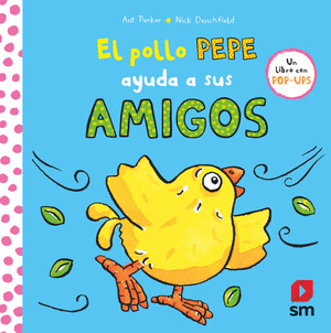 POLLO PEPE AYUDA A SUS AMIGOS, EL