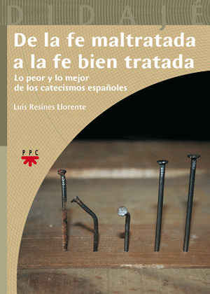 DE LA FE MALTRATADA A LA BIEN TRATADA
