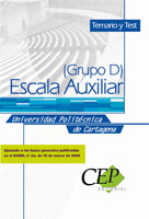 TEMARIO Y TEST OPOSICIONES ESCALA AUXILIAR DE LA UNIVERSIDAD POLITÉCNICA DE CART