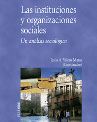 INSTITUCIONES Y ORGANIZACIONES SOCIALES, LAS