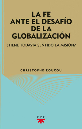 LA FE ANTE EL DESAFÍO DE LA GLOBALIZACIÓN