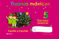 (N) TRASNOS MAXICOS 5 ANOS 3ºTRIM