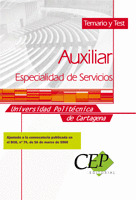 TEMARIO Y TEST AUXILIAR, ESPECIALIDAD DE SERVICIOS DE LA UNIVERSIDAD POLITÉCNICA