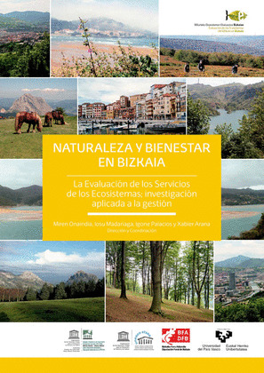 NATURALEZA Y BIENESTAR EN BIZKAIA. LA EVALUACIÓN DE LOS SERVICIOS DE LOS ECOSIST