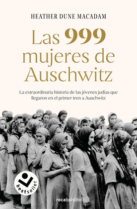 999 MUJERES DE AUSCHWITZ, LAS