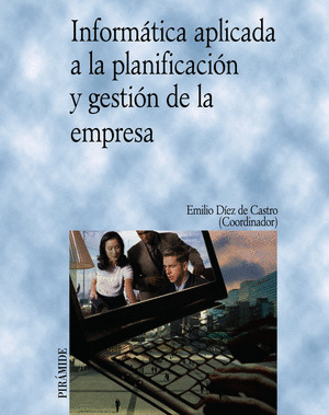 INFORMÁTICA APLICADA A LA PLANIFICACIÓN Y GESTIÓN DE LA EMPRESA