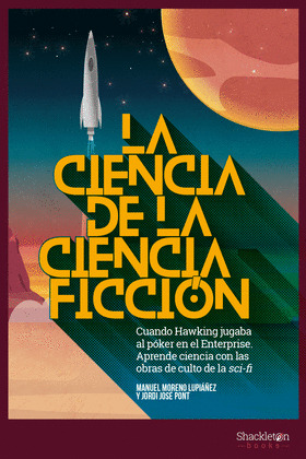CIENCIA DE LA CIENCIA FICCION, LA (2ª EDICION, 2019)