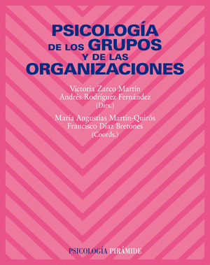 PSICOLOGÍA DE LOS GRUPOS Y DE LAS ORGANIZACIONES