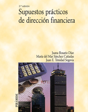 SUPUESTOS PRÁCTICOS DE DIRECCIÓN FINANCIERA