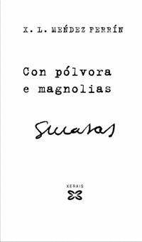 CON PÓLVORA E MAGNOLIAS