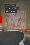 OPERACION MASACRE