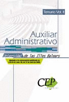 TEMARIO OPOSICIONES VOL. II AUXILIAR ADMINISTRATIVO UNIVERSIDAD DE LAS ILLES BAL