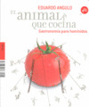 ANIMAL QUE COCINA, EL