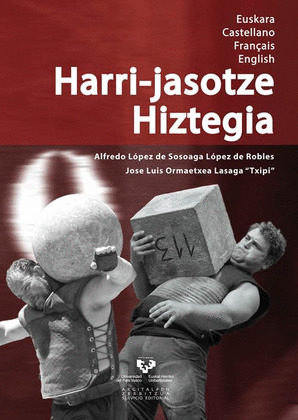 HARRI-JASOTZE HIZTEGIA. EUSKARA / CASTELLANO / FRANÇAIS / ENGLISH