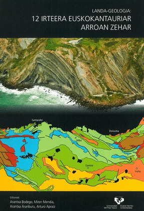 LANDA-GEOLOGIA: 12 IRTEERA EUSKOKANTAURIAR ARROAN ZEHAR