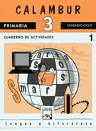 CALAMBUR, 3º PRIMARIA. CUADERNO 1. LENGUA Y LITERATURA, 3 PRIMARIA, CUADERNO DE ACTIVIDADES