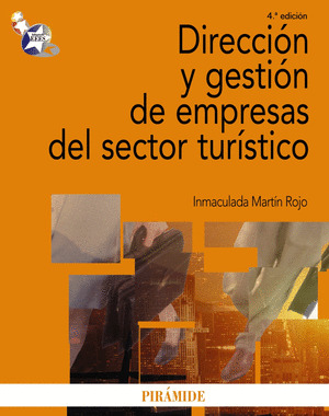 DIRECCIÓN Y GESTIÓN DE EMPRESAS DEL SECTOR TURÍSTICO
