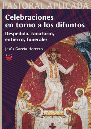 CELEBRACIONES EN  TORNO A LOS DIFUNTOS